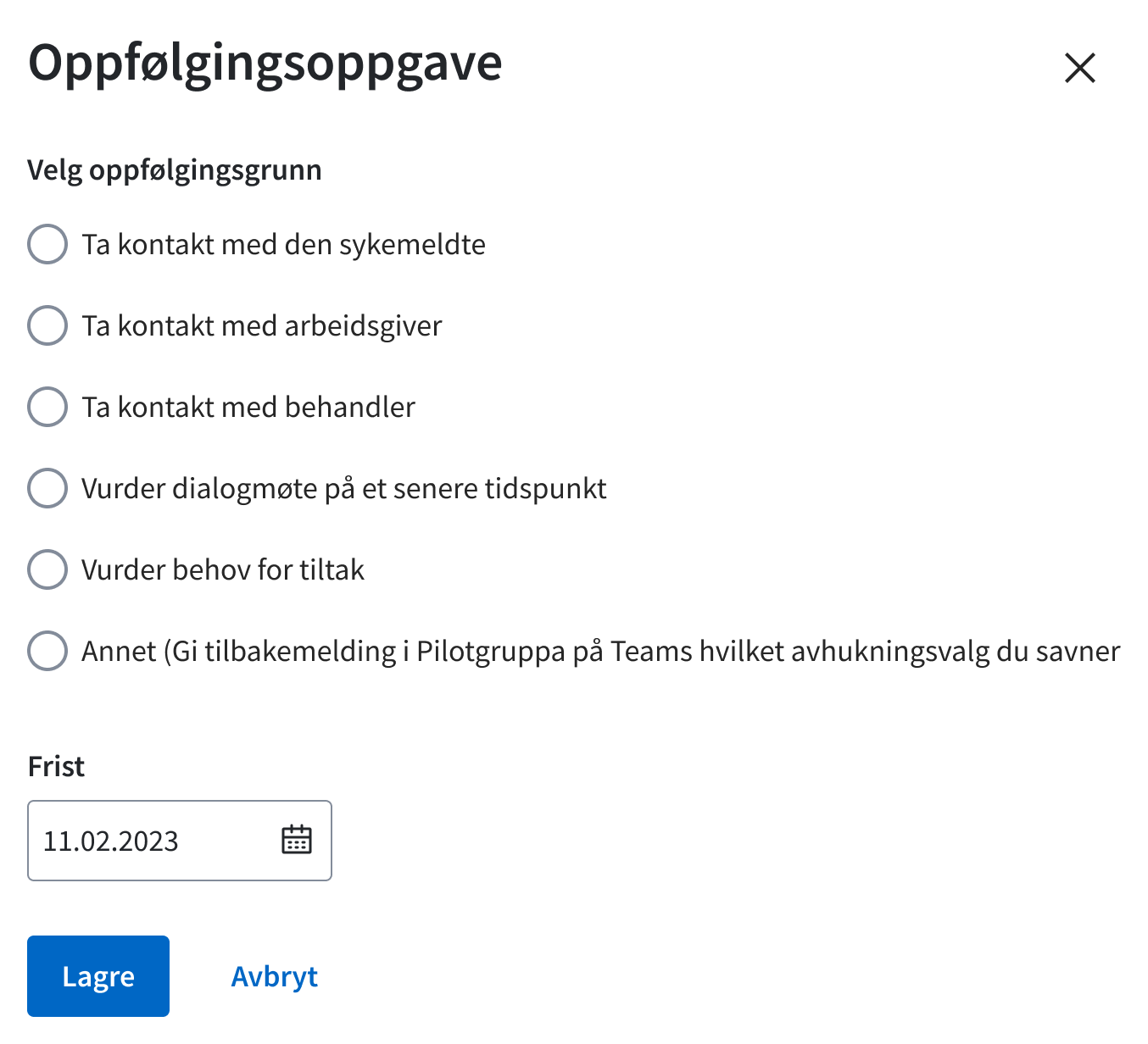 Follow-up task with predefined reasons